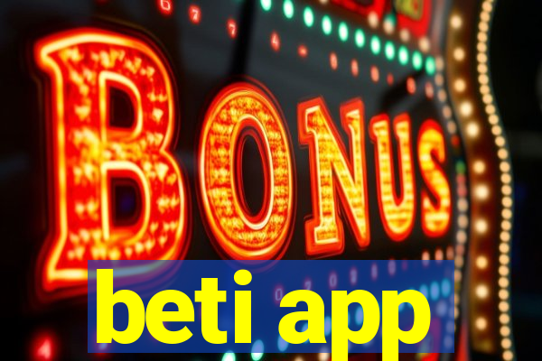 beti app